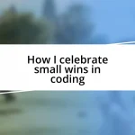 How I celebrate small wins in coding