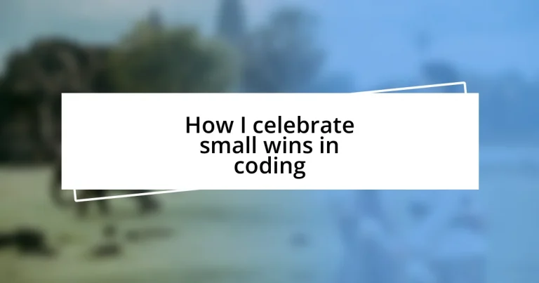 How I celebrate small wins in coding