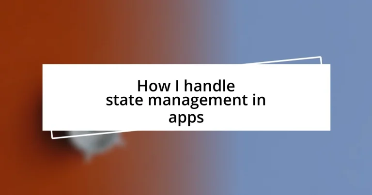 How I handle state management in apps