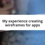 My experience creating wireframes for apps