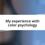 My experience with color psychology