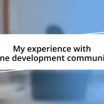 My experience with online development communities