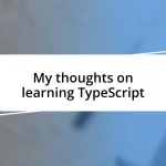 My thoughts on learning TypeScript