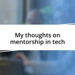 My thoughts on mentorship in tech