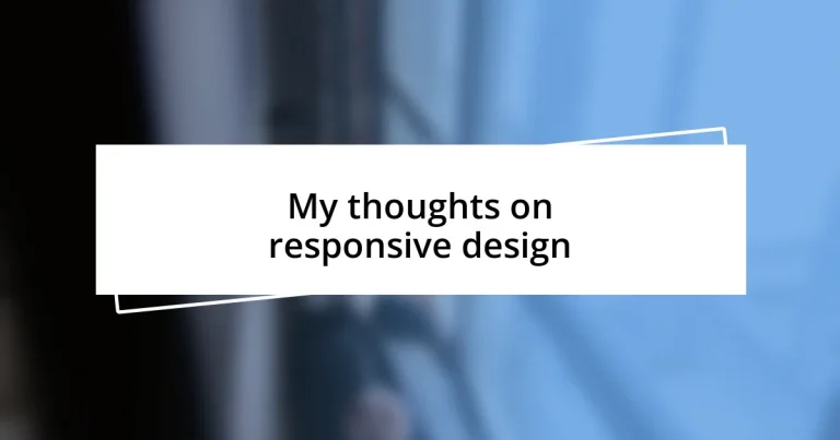 My thoughts on responsive design