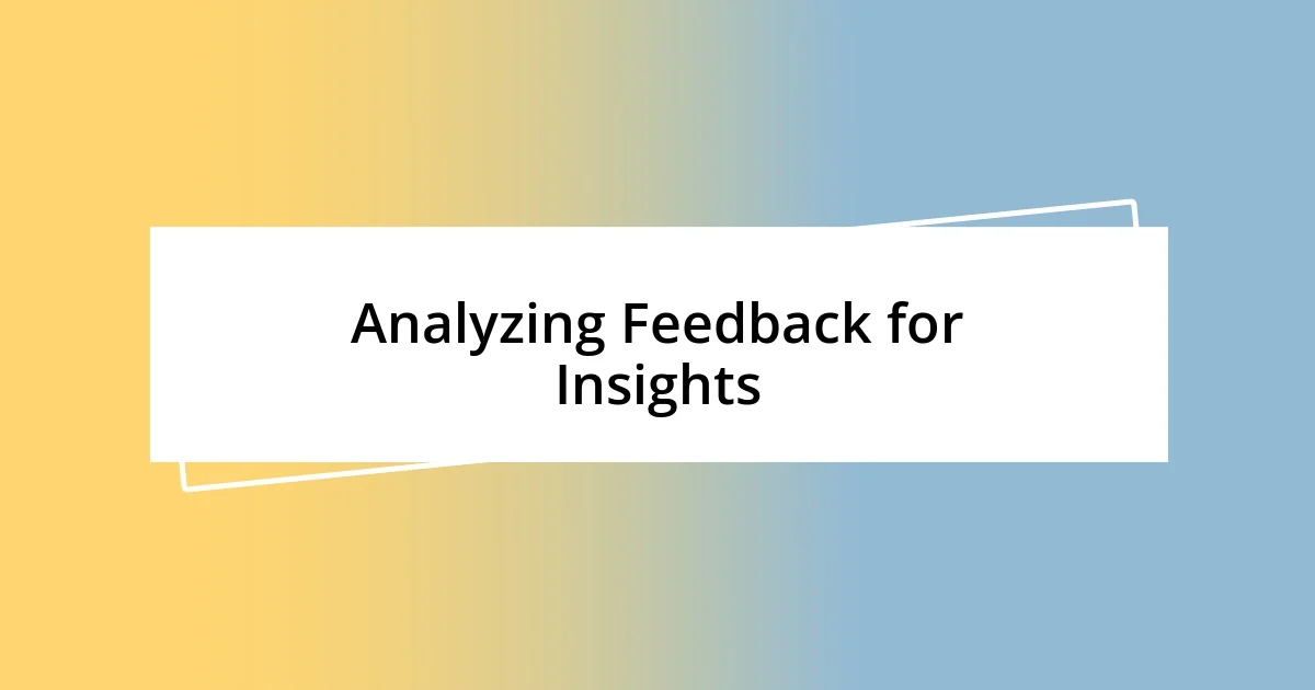 Analyzing client feedback effectively