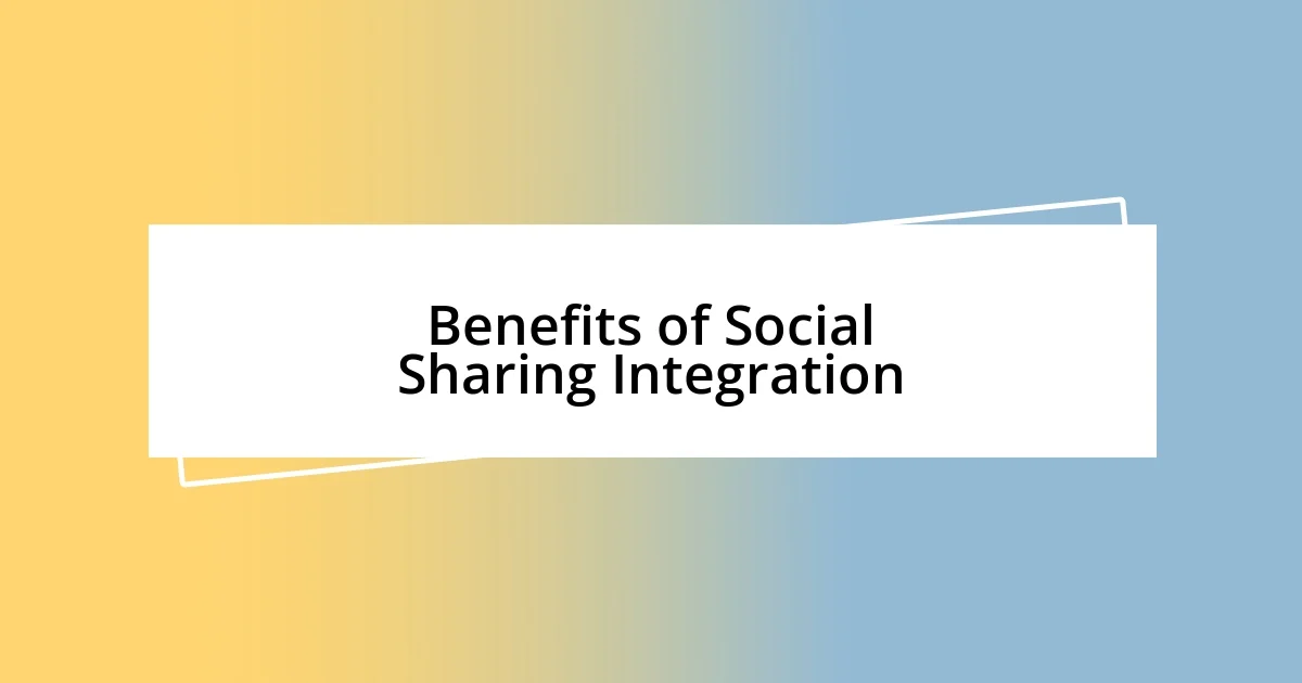 Benefits of Social Sharing Integration