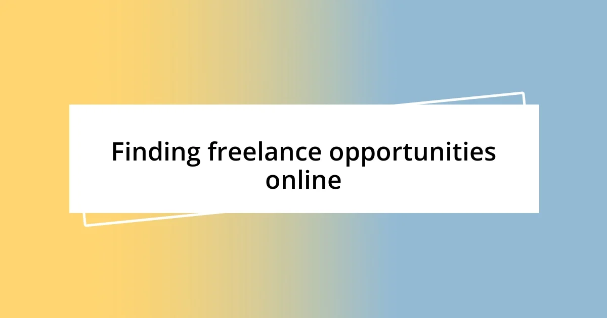 Finding freelance opportunities online