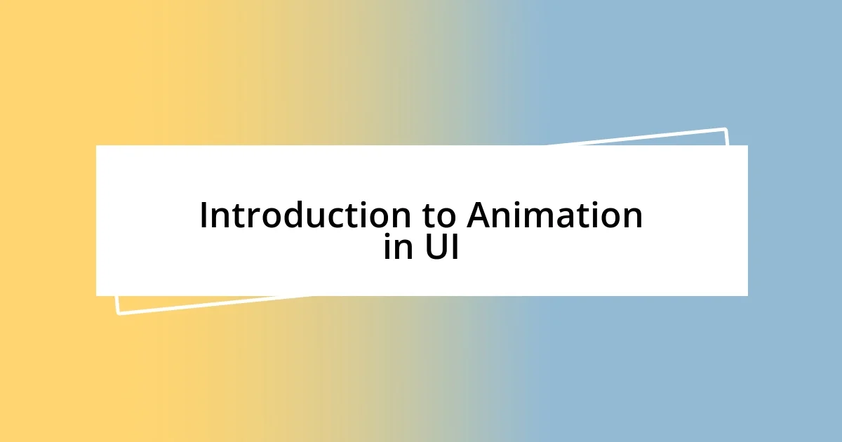 Introduction to Animation in UI