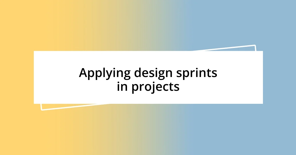 Applying design sprints in projects