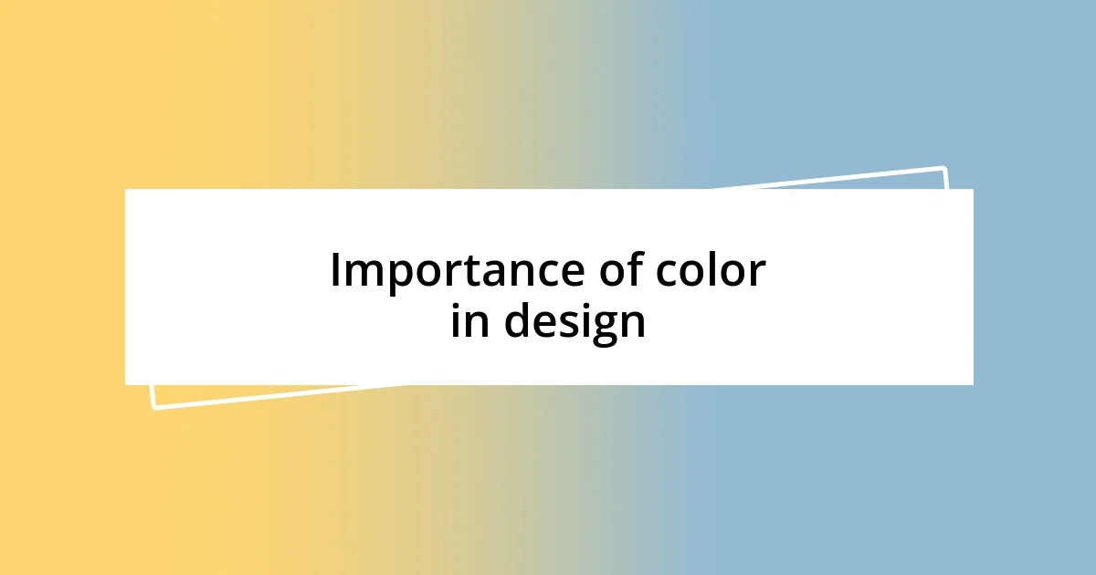 Importance of color in design