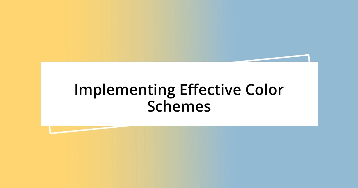 Implementing Effective Color Schemes